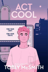 Act Cool - Tobly McSmith (ISBN: 9780063038561)