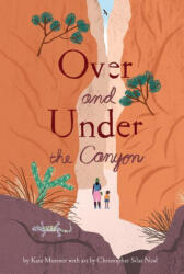 Over and Under the Canyon - Christopher Silas Neal (ISBN: 9781452169392)