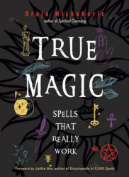 True Magic - Draja Mickaharic (ISBN: 9781578637645)