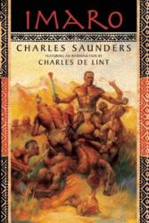 Charles Saunders - Imaro - Charles Saunders (ISBN: 9781597800365)