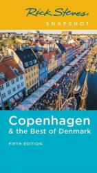 Rick Steves Snapshot Copenhagen & the Best of Denmark (Fifth Edition) - Rick Steves (ISBN: 9781641714228)