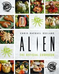 Alien: The Official Cookbook (ISBN: 9781789094831)