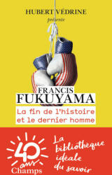 La fin de l'histoire et le dernier homme - Francis Fukuyama (ISBN: 9782081428423)