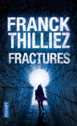 Fractures - Franck Thilliez (ISBN: 9782266203906)