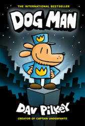 Dog Man 1: Dog Man (HB) NE - Dav Pilkey (ISBN: 9781338741032)