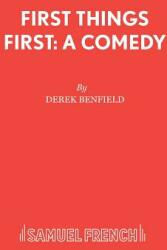 First Things First: A Comedy (ISBN: 9780573112195)