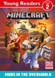 Minecraft Young Readers: Mobs in the Overworld (ISBN: 9780755500444)