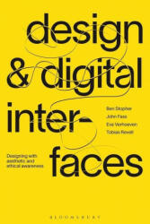 Design and Digital Interfaces - John Fass, Eva Verhoeven (ISBN: 9781350068278)
