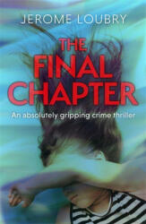 Final Chapter - Jerome Loubry (ISBN: 9781529350548)