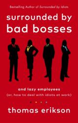 Surrounded by Bad Bosses and Lazy Employees (ISBN: 9781785043406)
