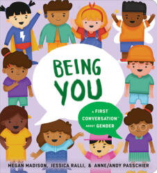 Being You: A First Conversation About Gender - Jessica Ralli, Passchier (ISBN: 9780593382646)