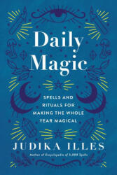 Daily Magic - Judika Illes (ISBN: 9780062876829)
