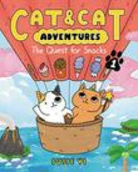Cat & Cat Adventures: The Quest for Snacks - Susie Yi (ISBN: 9780063083806)