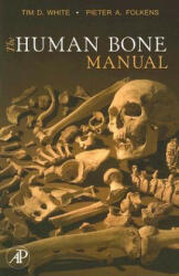 Human Bone Manual - Tim D White (ISBN: 9780120884674)