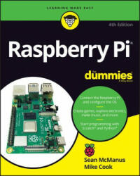Raspberry Pi For Dummies 4e - Mike Cook (ISBN: 9781119796824)