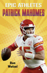 Epic Athletes: Patrick Mahomes (ISBN: 9781250802101)