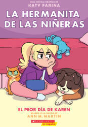 La Hermanita de Las Nieras #3: El Peor Da de Karen (ISBN: 9781338767537)