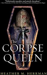 Corpse Queen (ISBN: 9781984816702)