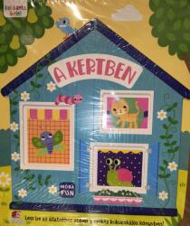 Kukkants bele! - A kertben (ISBN: 9789634867968)