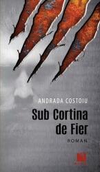 Sub Cortina de Fier (ISBN: 9786063805981)