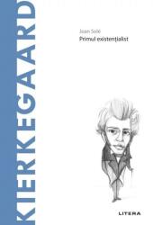 Volumul 23. Descopera Filosofia. Kierkegaard - Joan Sole (ISBN: 9786063366246)