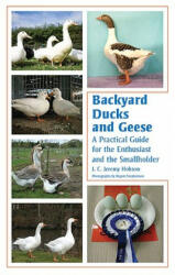 Backyard Ducks and Geese - J. C. Jeremy Hobson (ISBN: 9781847971326)
