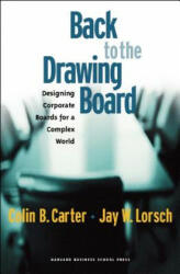 Back to the Drawing Board - Colin B. Carter, Jay W. Lorsch (ISBN: 9781578517763)