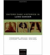 Oxford Case Histories in Lung Cancer - Himender K. Makker, Adam Ainley, Sanjay Popat, Julian Singer, Martin Hayward, Antke Hagena (ISBN: 9780198813033)