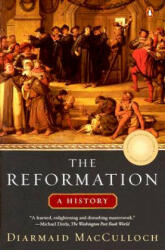 The Reformation - Diarmaid MacCulloch (ISBN: 9780143035381)