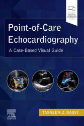 Point-Of-Care Echocardiography: A Clinical Case-Based Visual Guide (ISBN: 9780323612845)
