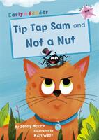 Tip Tap Sam and Not a Nut - (ISBN: 9781848868090)