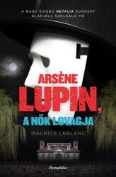 Arsene Lupin a nők lovagja (2021)