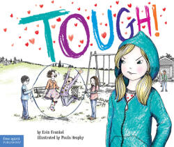 Tough! : A Story about How to Stop Bullying in Schools (2013)