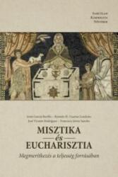 MISZTIKA és EUCHARISZTIA (ISBN: 9786155120916)