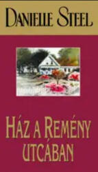 Danielle Steel: Ház a Remény utcában Antikvár (ISBN: 9789632032306)