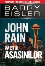 John Rain - Pactul asasinilor - Barry Eisler (ISBN: 9789737288103)