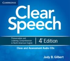 Clear Speech Class and Assessment - Pronunciation and Listening Comprehension in North American English (ISBN: 9781107627437)