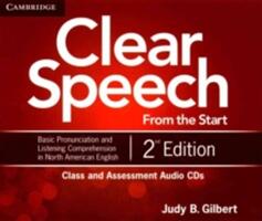 Clear Speech from the Start: Class and Assessment - Basic Pronunciation and Listening Comprehension in North American English (ISBN: 9781107611726)
