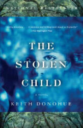 The Stolen Child - Keith Donohue (ISBN: 9781400096534)