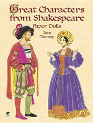 Great Characters from Shakespeare Paper Dolls - Tom Tierney (ISBN: 9780486413303)
