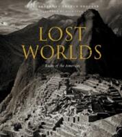 Lost Worlds: Ruins of the Americas (ISBN: 9781851496747)