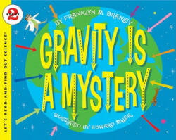 Gravity Is a Mystery (ISBN: 9780064452014)