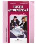 Manual Educatie Antreprenoriala pentru clasa a 10-a - Alexandru Otet (ISBN: 9789731760759)