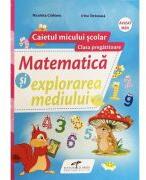 Matematica si explorarea mediului. Caietul micului scolar. Clasa pregatitoare - Nicoleta Ciobanu (ISBN: 9786065283121)