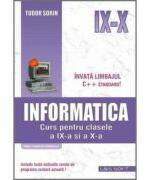 Informatica. Curs pentru clasele a 9-a si a 10-a (profilul real-intensiv) - Sorin Tudor (ISBN: 9789738803749)