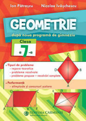Geometrie. Dupa noua programa de gimnaziu. Clasa a 7-a - Nicolae Ivaschescu, Ion Patrascu (ISBN: 9789731233963)