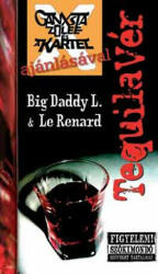 Tequilavér - Big Daddy L. & Le Renard (ISBN: 9789639831032)