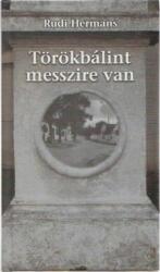 TÖRÖKBÁLINT MESSZIRE VAN (ISBN: 9789637094347)