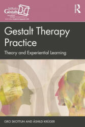 Gestalt Therapy Practice - Gro Skottun, Ashild Kruger (2021)