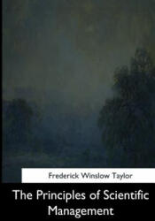 The Principles of Scientific Management - Frederick Winslow Taylor (2017)